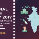 National Health Policy 2017: key features achievement and critical analysis
