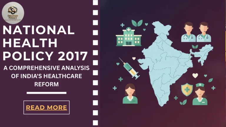 National Health Policy 2017: key features achievement and critical analysis